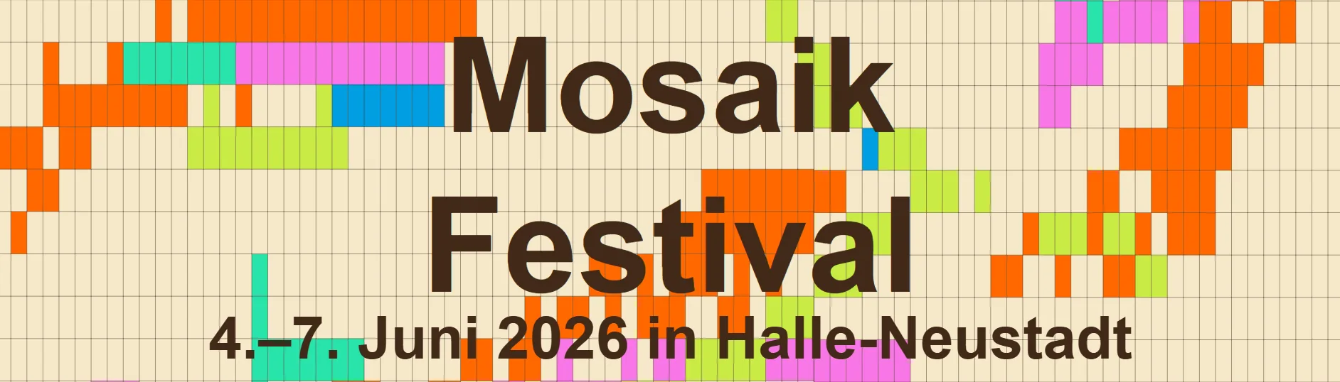 Mosaik Festival. 4. bis 7. Juni 2026 in Halle-Neustadt, link zur Website